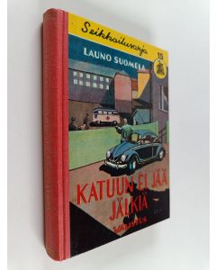 Kirjailijan Launo Suomela käytetty kirja Katuun ei jää jälkiä
