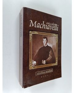 Kirjailijan Niccolo Machiavelli käytetty kirja Valtiollisia mietelmiä