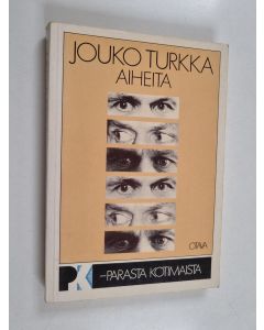 Kirjailijan Jouko Turkka käytetty kirja Aiheita