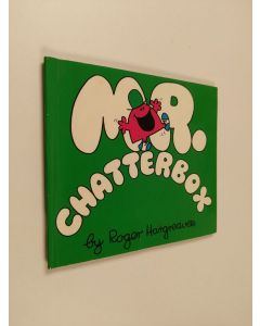 Kirjailijan Roger Hargreaves käytetty teos Mr. Chatterbox