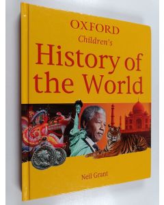 Kirjailijan Neil Grant käytetty kirja Oxford Children's History of the World