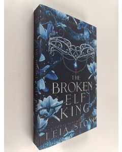 Kirjailijan Leia Stone käytetty kirja The Broken Elf King