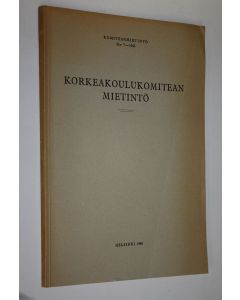 käytetty kirja Korkeakoulukomitean mietintö 1956
