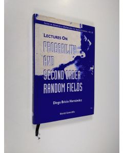 Kirjailijan Diego Bricio Hern ndez käytetty kirja Lectures on Probability and Second Order Random Fields