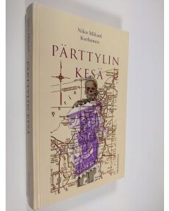 Kirjailijan Niko Mikael Korhonen uusi kirja Pärttylin kesä (UUDENVEROINEN)