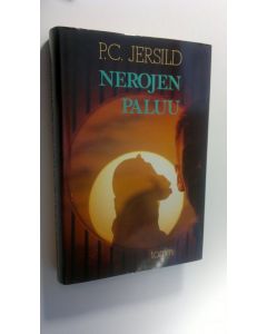 Kirjailijan P. C. Jersild käytetty kirja Nerojen paluu : kronikka (ERINOMAINEN)