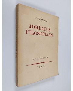 Kirjailijan Urpo Harva käytetty kirja Johdatus filosofiaan