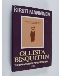 Kirjailijan Kirsti Manninen käytetty kirja Ollista Bisquitiin : Ylioppilaslehden pakinat 1913-1968