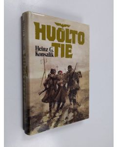 Kirjailijan Heinz G. Konsalik käytetty kirja Huoltotie