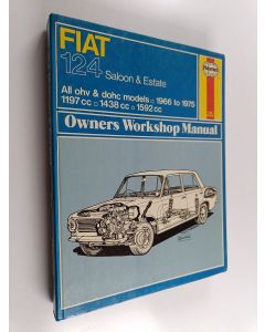 Kirjailijan J. H. Haynes käytetty kirja Fiat 124 owners workshop manual