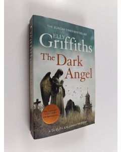 Kirjailijan Elly Griffiths käytetty kirja The dark angel : a Dr Ruth Galloway mystery
