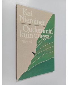 Kirjailijan Kai Nieminen käytetty kirja Oudommin kuin unessa : runoja
