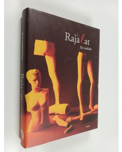 Kirjailijan Ella Laurikkala käytetty kirja Rajalat
