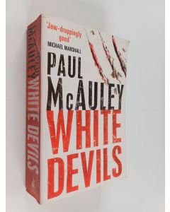 Kirjailijan Paul J. McAuley käytetty kirja White Devils
