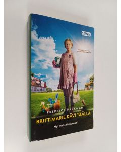 Kirjailijan Fredrik Backman käytetty kirja Britt-Marie kävi täällä