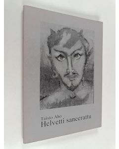 Kirjailijan Taisto Aho käytetty kirja Helvetti saneerattu
