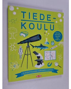 Kirjailijan Steve Martin käytetty kirja Tiedekoulu - Ilmoittaudu opiskelijaksi!