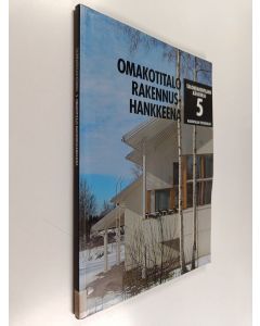 Tekijän Juhani Keppo  käytetty kirja Talonrakentajan käsikirja 5, Omakotitalo rakennushankkeena