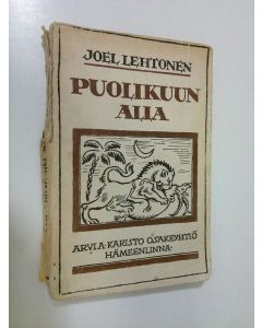 Kirjailijan Joel Lehtonen käytetty kirja Puolikuun alla : matka- ja mielikuvia murjaanien maasta