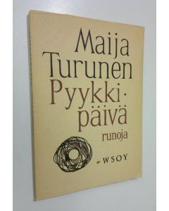 Kirjailijan Maija Turunen käytetty kirja Pyykkipäivä : runoja