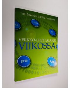 Kirjailijan Satu Nurmela käytetty kirja Verkko-opettajaksi viikossa