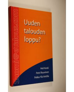Kirjailijan Heli Koski käytetty kirja Uuden talouden loppu?