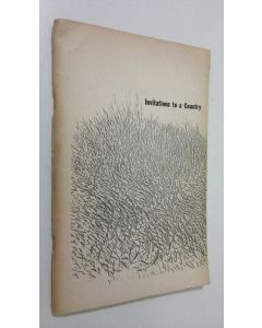 Tekijän Van V. Burger  käytetty teos Invitations to a country : selections from the work of fourteen younger American poets, with an essay on modern American fiction