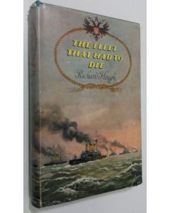 Kirjailijan Richard Hough käytetty kirja The fleet that had to die
