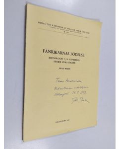 Kirjailijan Johan Wrede käytetty kirja Fänrikarnas födelse : kronologin i J L Runebergs Fänrik Ståls sägner