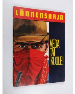Kirjailijan Peter Coltrin käytetty teos Lännensarja 9/1965 : Vedä tai kuole