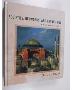 Kirjailijan Craig A. Lockard käytetty kirja Societies, Networks, and Transitions: A Global History