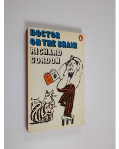Kirjailijan Richard Gordon käytetty kirja Doctor on the brain