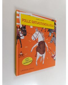 Kirjailijan Kuhn Camilla käytetty kirja Polle ratsastuskoulussa