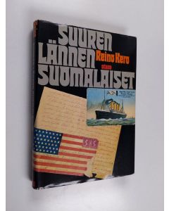 Kirjailijan Reino Kero käytetty kirja Suuren lännen suomalaiset