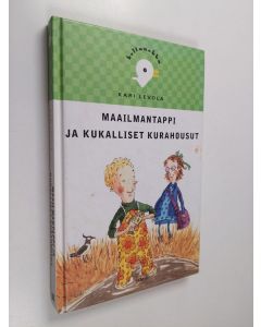 Kirjailijan Kari Levola käytetty kirja Maailmantappi ja kukalliset kurahousut