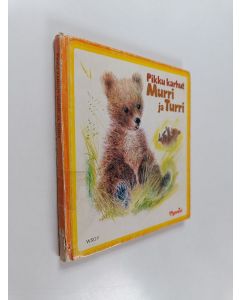 Kirjailijan Marcelle Verite & Romain Simon käytetty kirja Pikku karhut Murri ja Turri