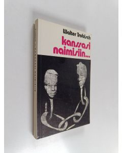 Kirjailijan Walter Trobisch käytetty kirja Kanssasi naimisiin