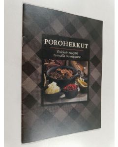 käytetty teos Poroherkut : yhdeksän reseptiä tarinoilla maustettuna
