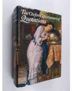 käytetty kirja The Oxford dictionary of quotations