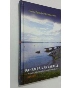 Kirjailijan Hannu Kippo käytetty kirja Pahan päivän varalle