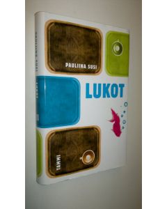 Kirjailijan Pauliina Susi uusi kirja Lukot (UUSI)