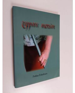 Kirjailijan Pekka Eskelinen käytetty kirja Tappava morsian