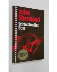 Kirjailijan John Sherwood käytetty kirja Stirb schneller, Boss