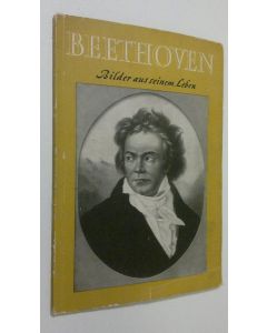 Kirjailijan Beethoven käytetty kirja Bilder aus seinem leben