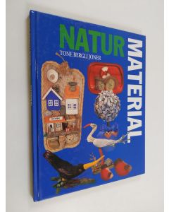 Kirjailijan Tone Bergli Joner käytetty kirja Naturmaterial