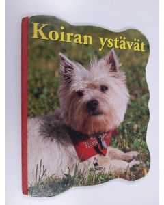Kirjailijan Wolfgang Schleicher käytetty kirja Koiran ystävät