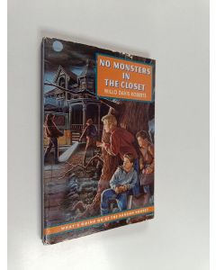 Kirjailijan Willo Davis Roberts käytetty kirja No Monsters in the Closet