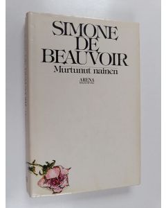 Kirjailijan Simone de Beauvoir käytetty kirja Murtunut nainen
