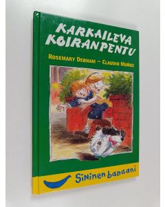 Kirjailijan Rosemary Debnam käytetty kirja Karkaileva koiranpentu