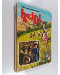 Kirjailijan Johanna Spyri käytetty kirja Heidi : Jane Carruthin kertomana